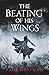The Beating of His Wings (The Left Hand of God, #3)