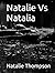 Natalie Vs Natalia by Natalie Thompson