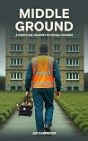 Middle Ground: A ...