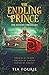 The Endling Prince by Tia Fourie