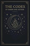 The Codex of Ember and Aether: Not a prophecy of fear, but a guide for unity in the age of machines