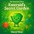 Emerald's Secret Garden