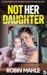 Not Her Daughter