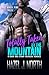 Totally Taken by the Mountain Man: A Short and Steamy Instalove Romance (White Pine Falls Book 1)