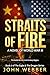 Straits of Fire by John Webber Straits of Fire by John Webber