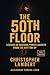50th Floor: Lessons on bore...
