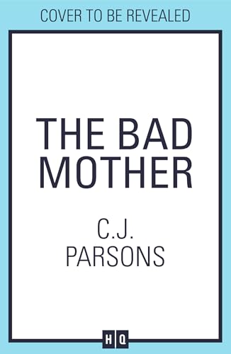 The Bad Mother: The gripping, twisty and chilling new psychological suspense thriller for 2026 Perfect for fans of Sue Watson, S.E. Lynes and Freida McFadden. (Kindle Edition)