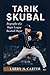 TARIK SKUBAL by Larry N. Carter