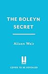 The Boleyn Secret...