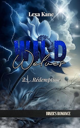 Wild Wolves: 2 - Rédemption (biker romance) (French Edition)
