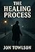 The Healing Process: A chil...