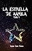 LA ESTRELLA DE AAMULA: Parte I