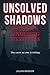 Unsolved Shadows: Britain's...