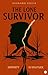 The Lone Survivor: Serenity...