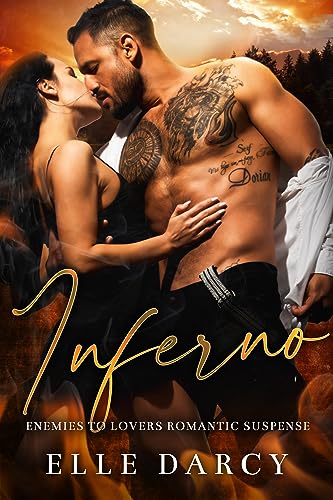 Inferno: Enemies to Lovers Romantic Suspense (Eagle Crest Chronicles Book 1)