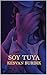 Soy Tuya: Dark Romance — La Sombra de la Esclava 2 (Spanish Edition)