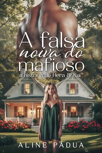 A FALSA NOIVA DO MAFIOSO (A QUEDA DA MÁFIA GREGA Livro 7) (Portuguese Edition)