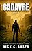 Cadavre 6: Thriller de zombie apocalyptique