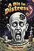 A Bit in Distress: Book One...