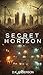 Secret Horizon: An Epic Sci...