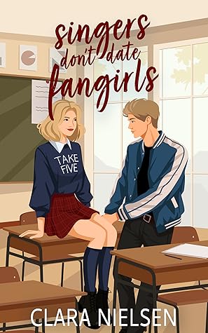 Singers Don't Date Fangirls (Texting the Boyband #3)