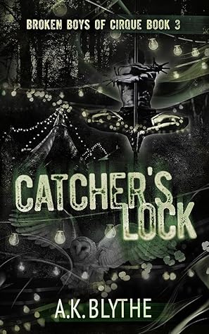 Catcher's Lock (Broken Boys of Cirque #3)