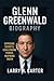 GLENN GREENWALD BIOGRAPHY: ...