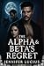 The Alpha & Beta's Regret: A Fated Mates Werewolf Romance (The Alpha & Beta Regret Book 1)