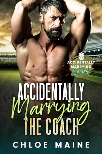 Accidentally Marrying the Coach (Accidentally Marrying)