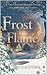 Frost and Flame by Becca Storm Frost and Flame by Becca Storm