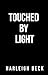 Touched by Light (Sins of T...