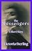 The Messengers: A Short Story