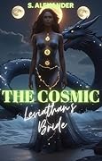 The Cosmic Leviathan's Bride: A Steamy Fated Mates Monster Romance Short Read