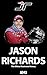 Jason Richards: The Officia...