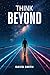 Think Beyond