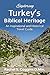 Exploring Turkey's Biblical Heritage by Rachel Coggins