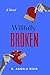 Willfully Broken
