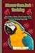 Macaw Care And Training: Ex...
