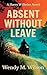 Absent Without Leave: A WW2 Thriller from the South Pacific (The Harry Wilhelm Novels Book 1)