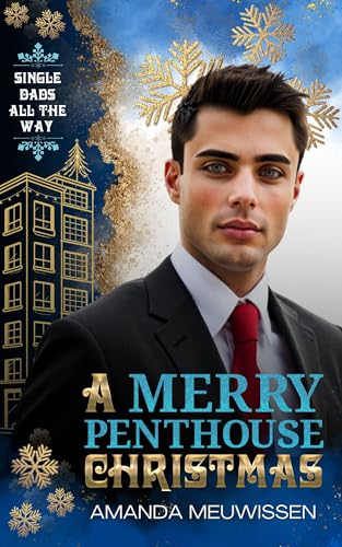 A Merry Penthouse Christmas (Kindle Edition)