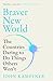 Braver New World: The Countries Daring to Do Things Others Won't
