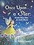 Once Upon a Star: Gentle Fa...