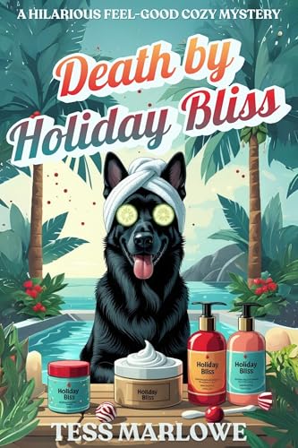 Death by Holiday Bliss: A Hilarious Feel-Good Cozy Mystery (Island Whodunnit Book 17)