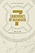 7 Landmines of Manhood: How to Lead Without Blowing Up Your Life