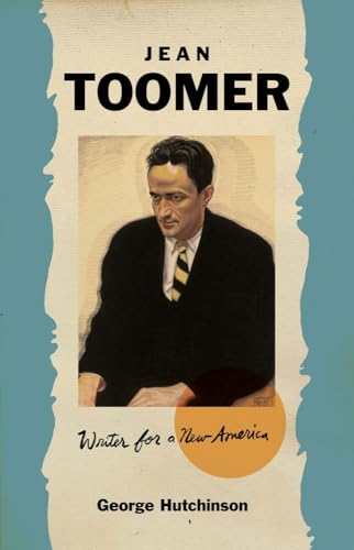 Jean Toomer: Writer for a New America (Black Lives)