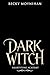 Dark Witch by Becky Moynihan