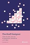 The Staff Designer