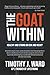 The GOAT Within: Healthy an...