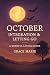 October Integration and Letting Go by Grace Marie