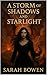A Storm of Shadows and Starlight by Sarah  Bowen